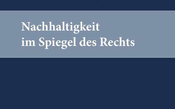 Cover Nachhaltigkeit im Spiegel des Rechts