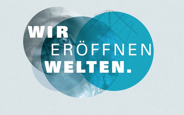 Wir eröffnen Welten.