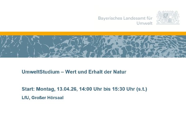 Teaserbild der Vortragsreihe UmweltStudium SoSe 2026 mit Schriftzug "Start, Montag 13. April von 14:00 Uhr bis 15:30 Uhr"