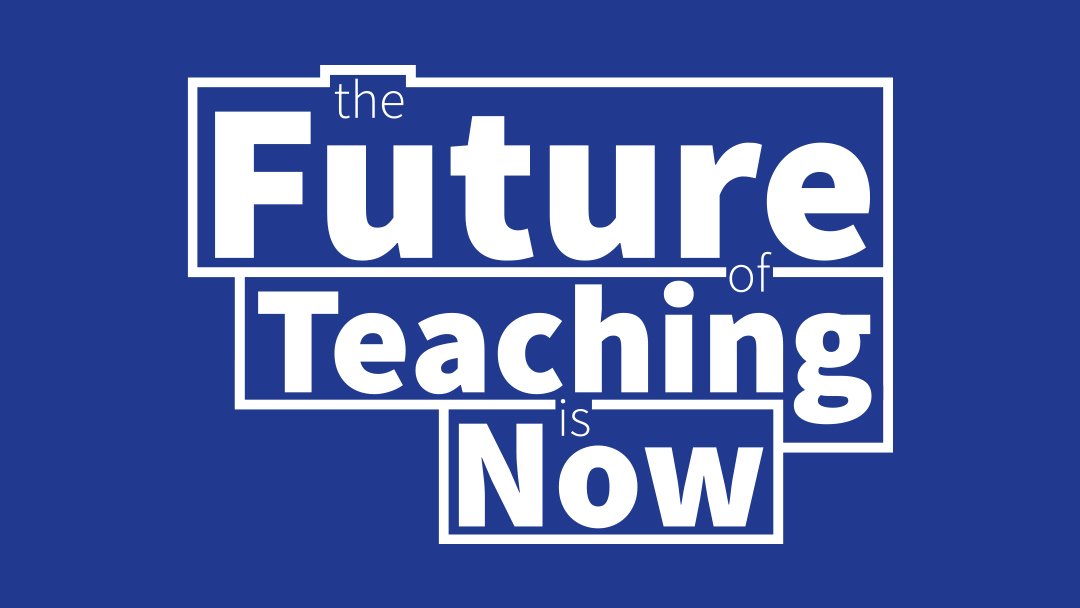 Banner auf dem seht: the Future of Teaching is now