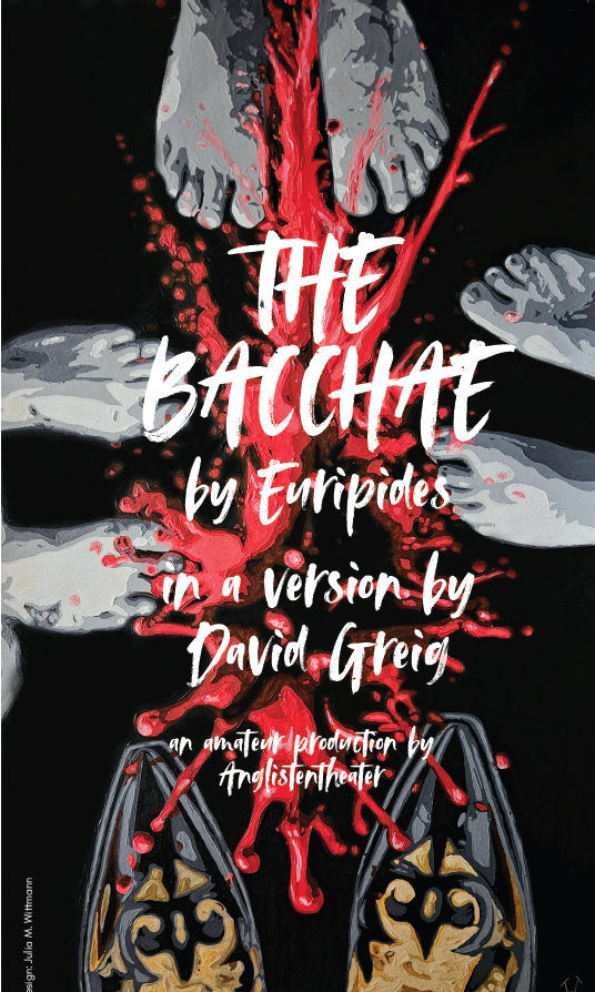 Anglistentheater Announces Summer Production 2025 : Euripides' "The Bacchae"  in a new version by David Greig