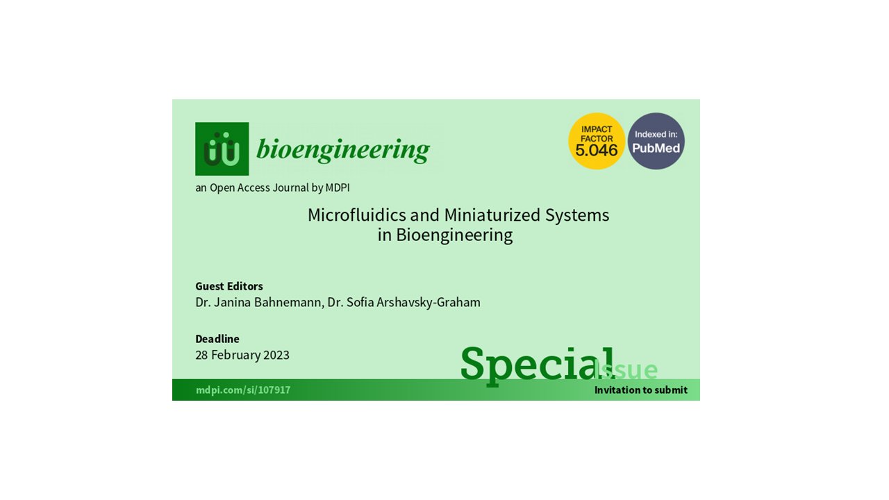 Special Issue "Microfluidics and Miniaturized Systems in Bioengineering"