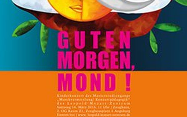 Plakat: Kinderkonzert „Guten Morgen, Mond!“