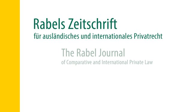 Rabels Zeitschrift, Aufsatz: Die Zweispurigkeit des europäischen IPR