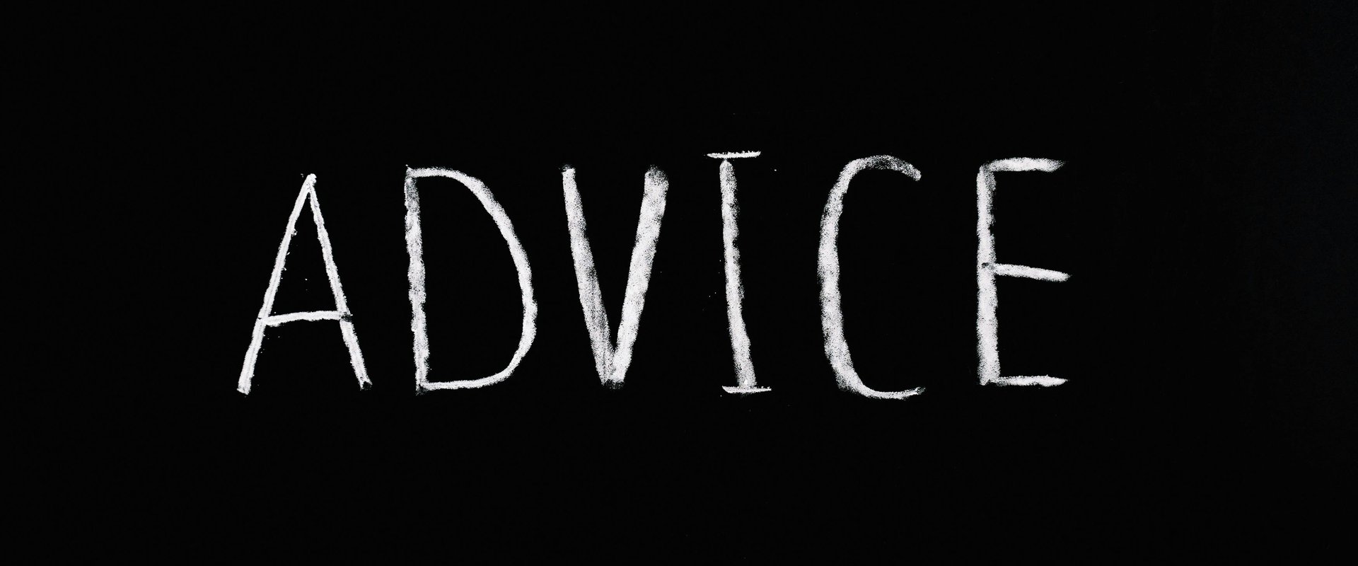 Advice written on a blackboard