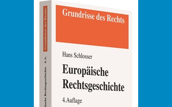 Rechtsgeschichte, Schlosser Hans